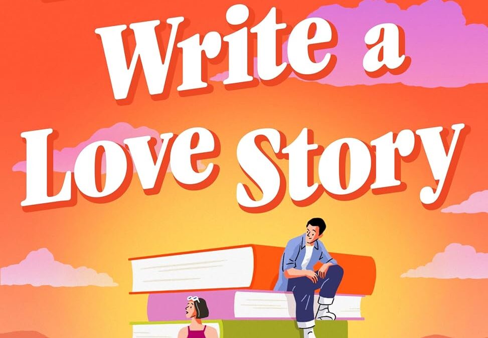 How to Write a Love Story