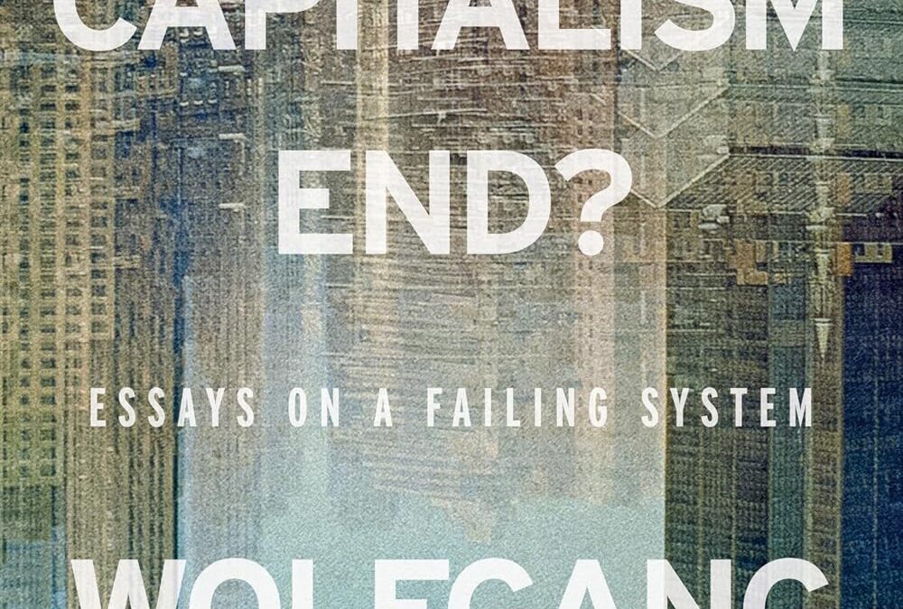 How Will Capitalism End?