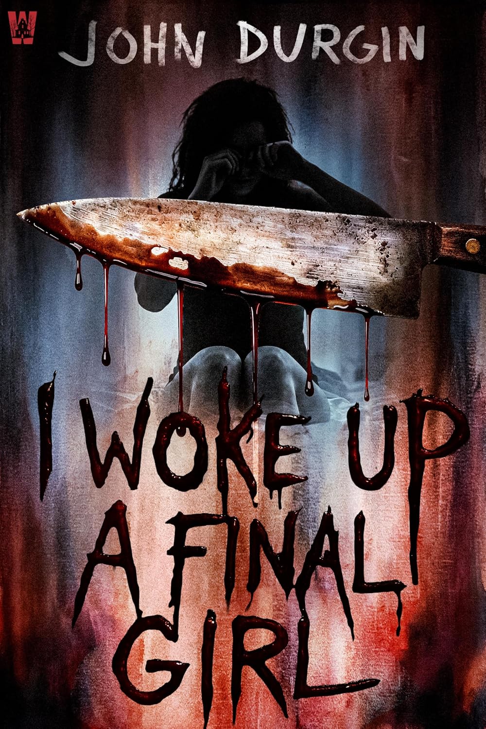 I Woke Up a Final Girl by John Durgin book cover