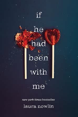 If He Had Been with Me by Laura Nowlin book cover