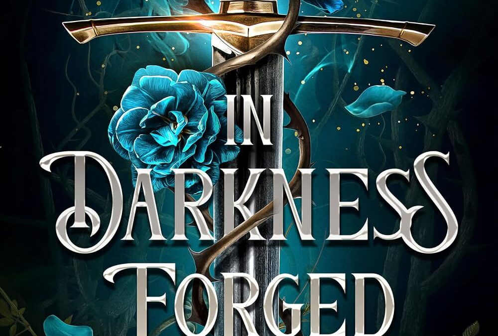 In Darkness Forged