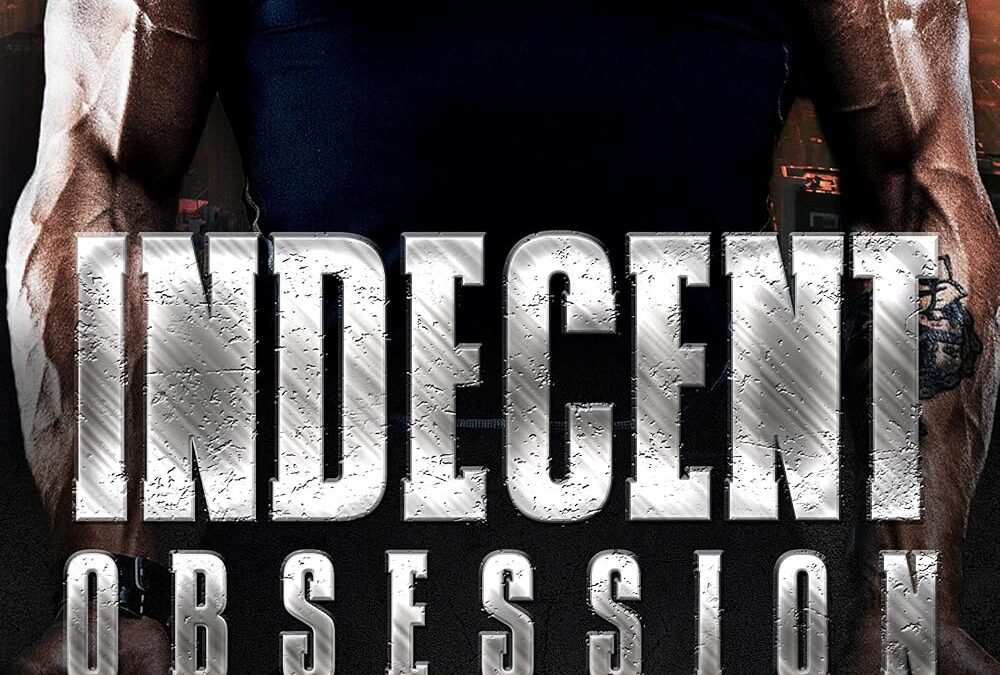 Indecent Obsession