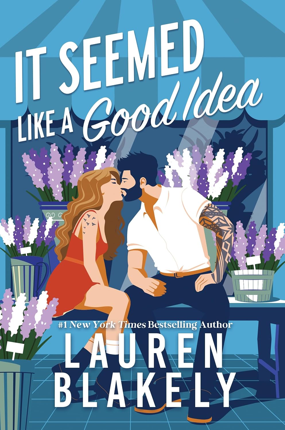 It Seemed Like a Good Idea by Lauren Blakely book cover