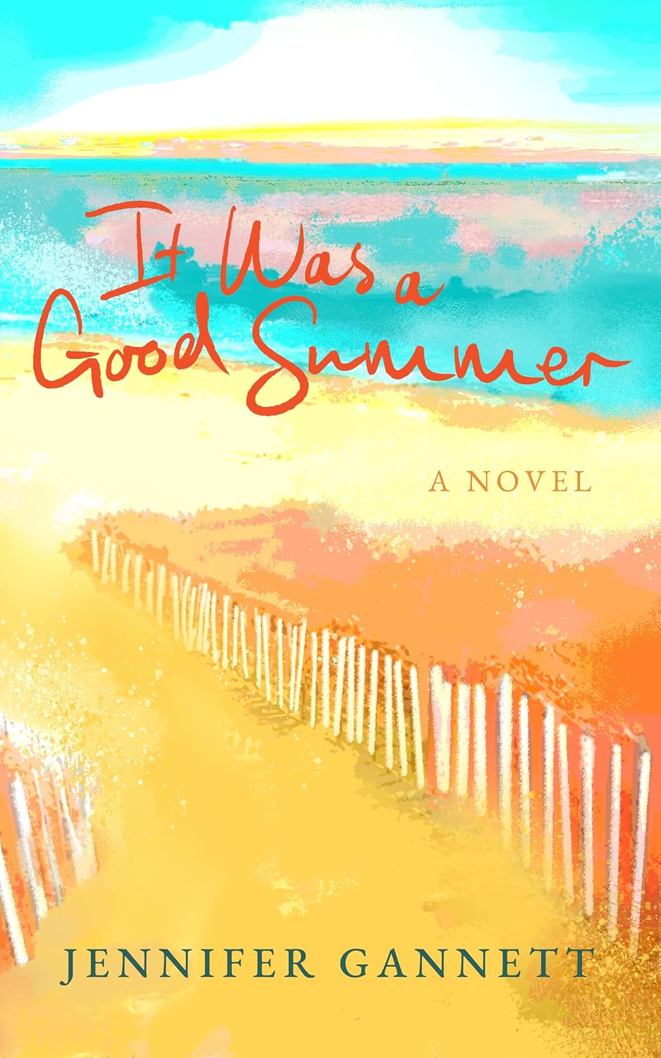 It Was a Good Summer by Jennifer Gannett book cover