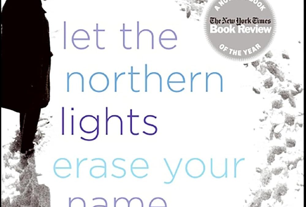 Let the Northern Lights Erase Your Name