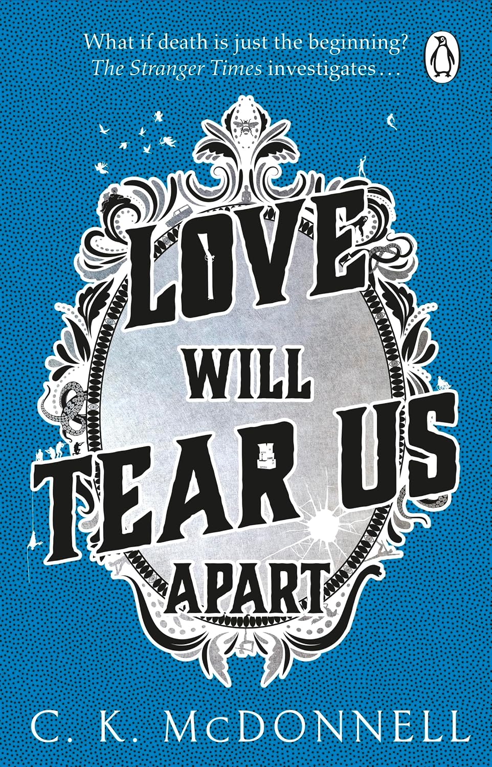 Love Will Tear Us Apart by C. K. McDonnell book cover