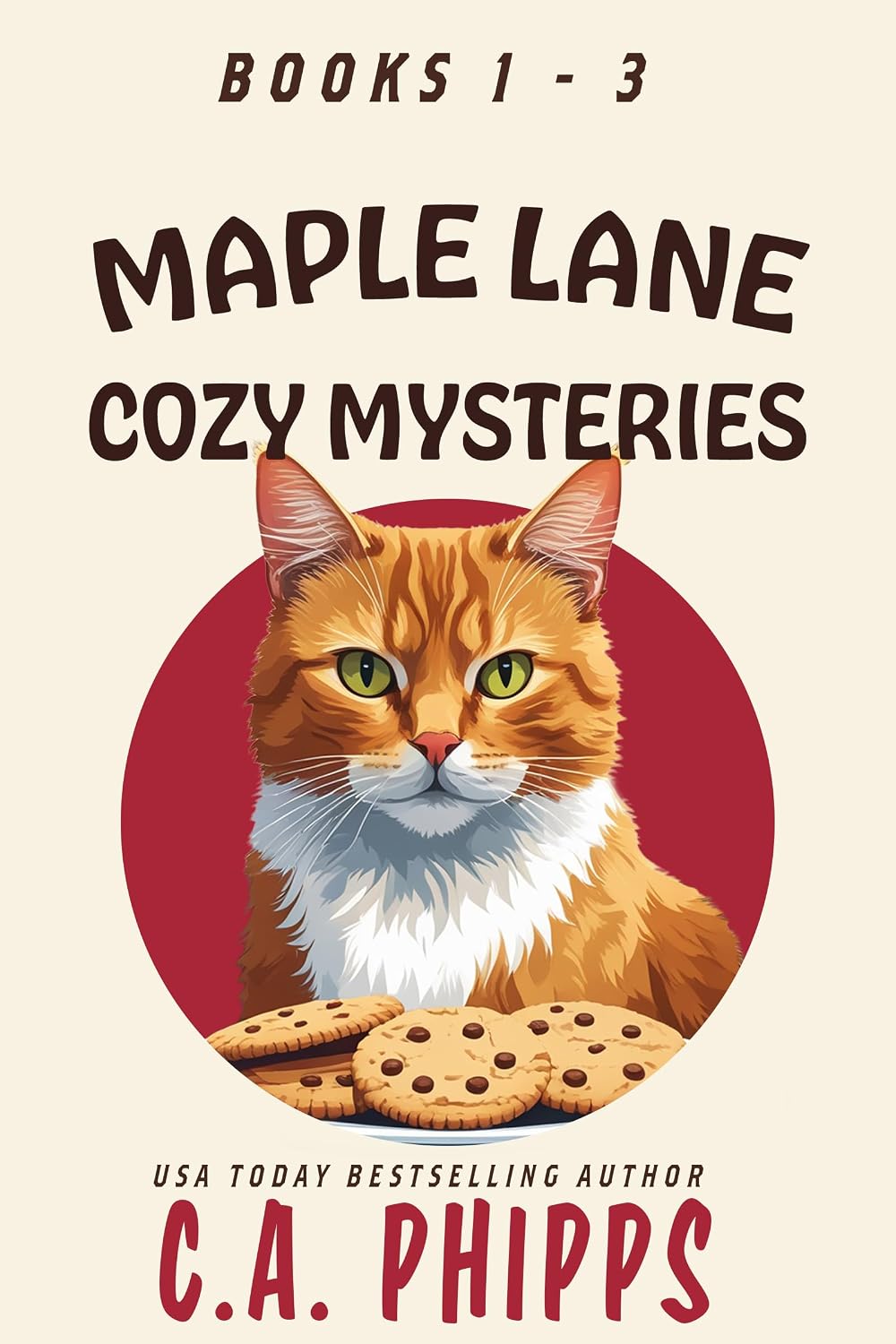 Maple Lane Cozy Mysteries (Books 1–3) by C. A. Phipps book cover