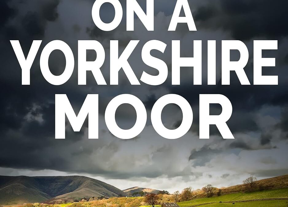 Murder on a Yorkshire Moor
