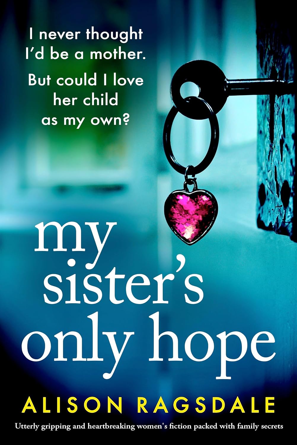 My Sister’s Only Hope by Alison Ragsdale book cover