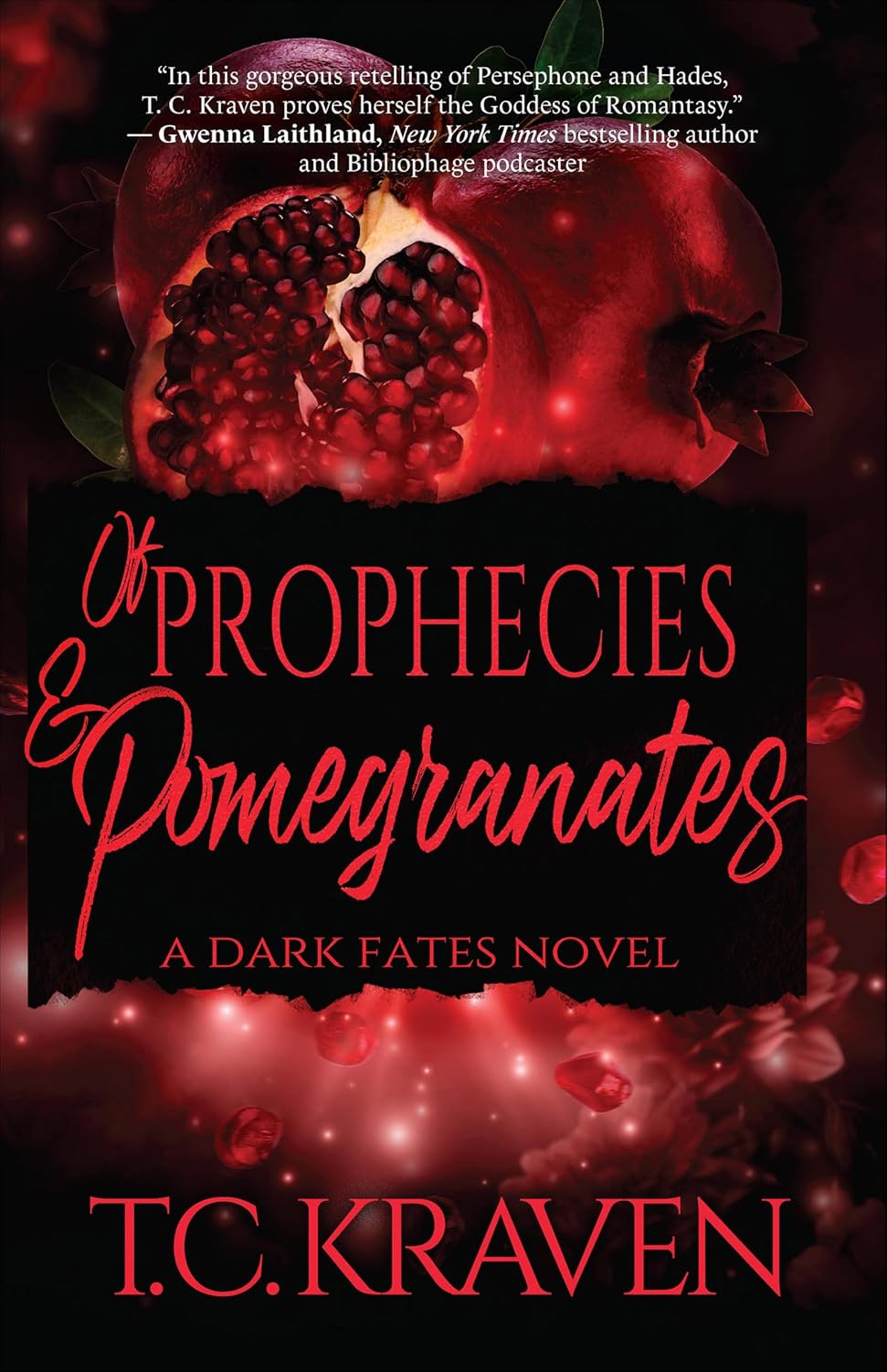 Of Prophecies & Pomegranates by T.C. Kraven book cover