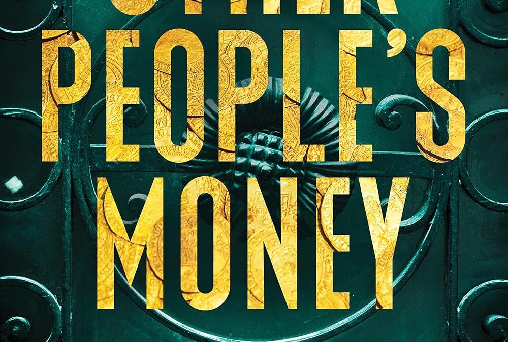 Other People’s Money