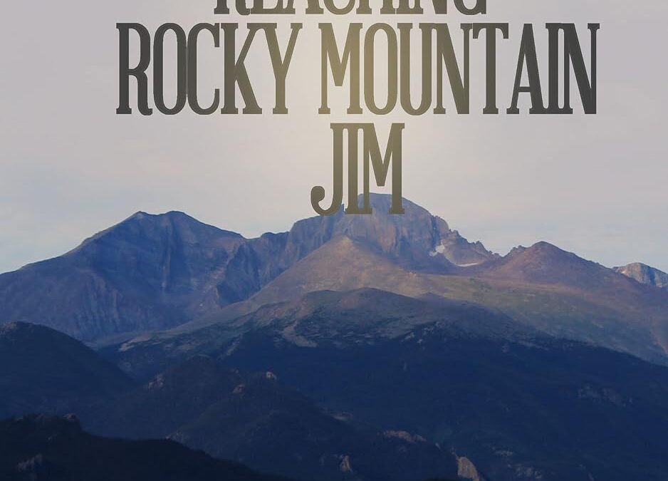 Reaching Rocky Mountain Jim