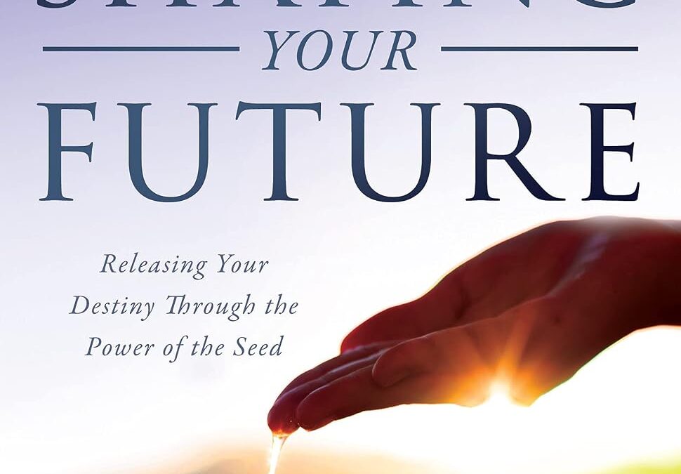 Shaping Your Future