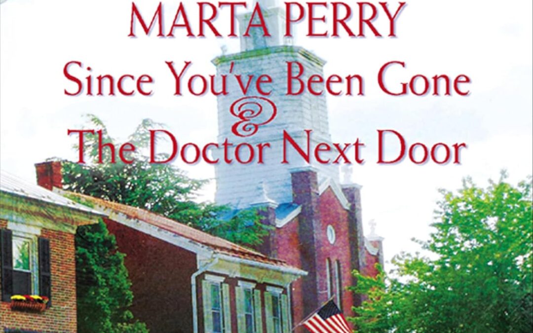 Since You’ve Been Gone & The Doctor Next Door