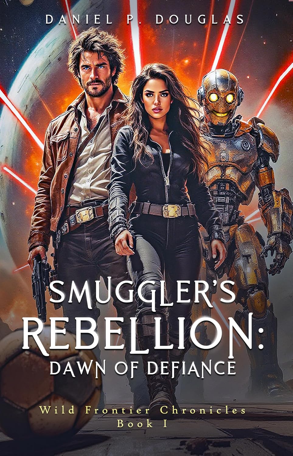 Smuggler’s Rebellion: Dawn of Defiance by Daniel P. Douglas book cover