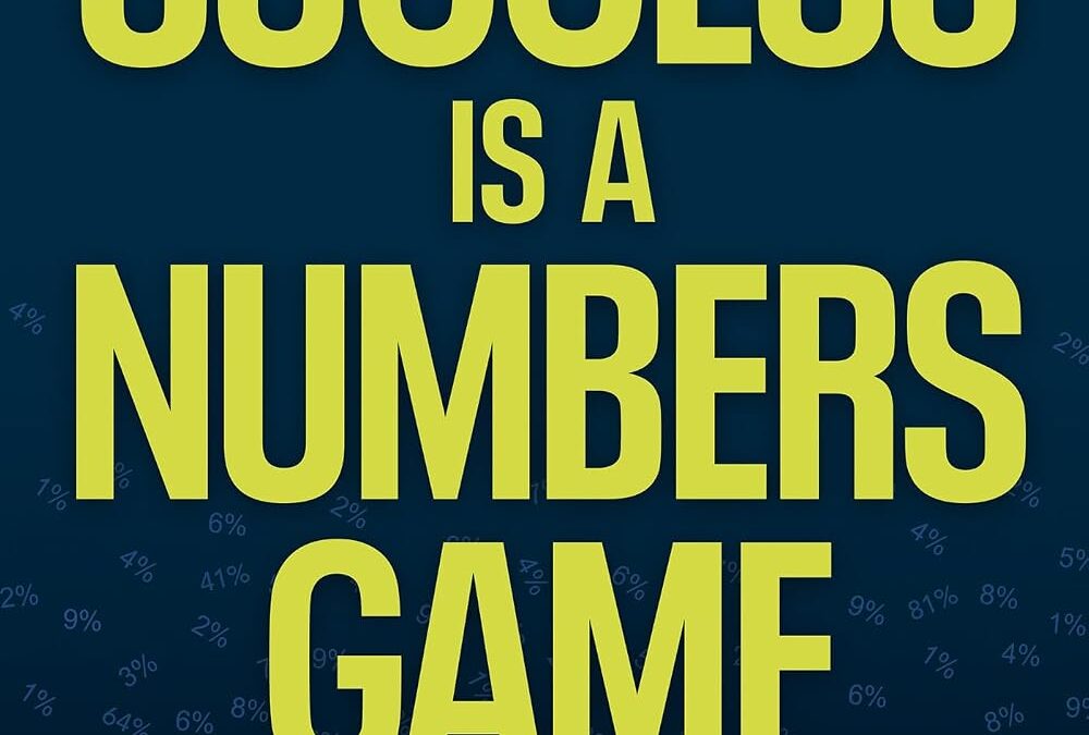 Success Is a Numbers Game
