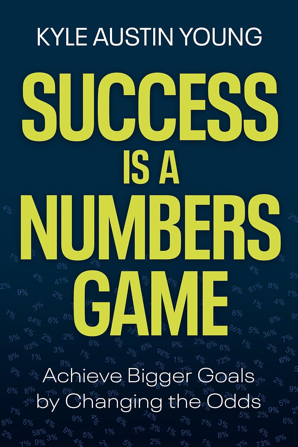 Success Is a Numbers Game by Kyle Austin Young book cover