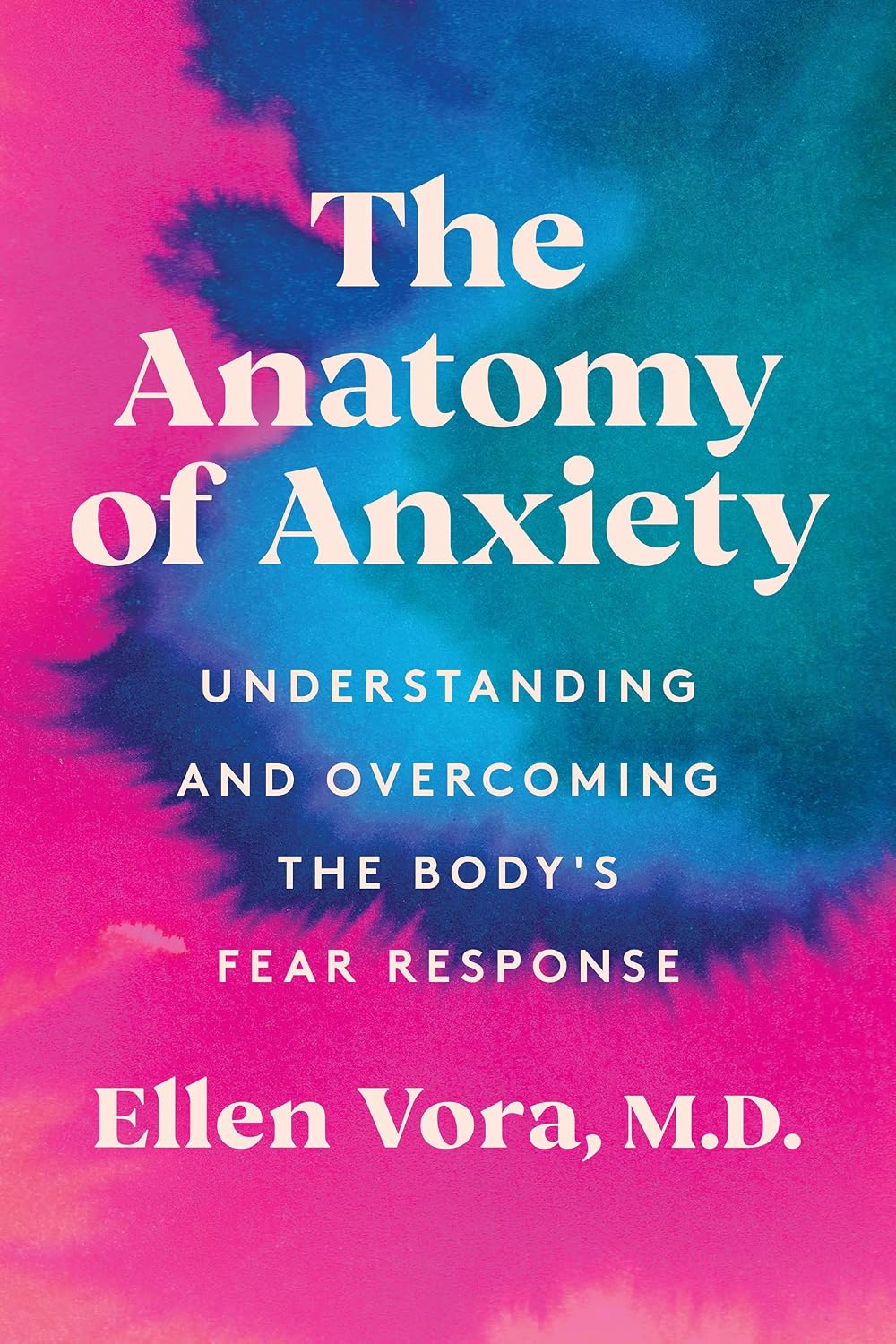 The Anatomy of Anxiety by Ellen Vora book cover