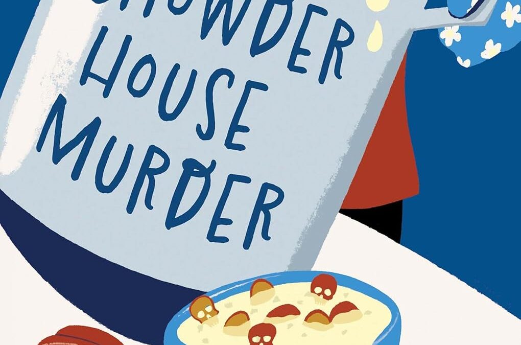The Chowder House Murder