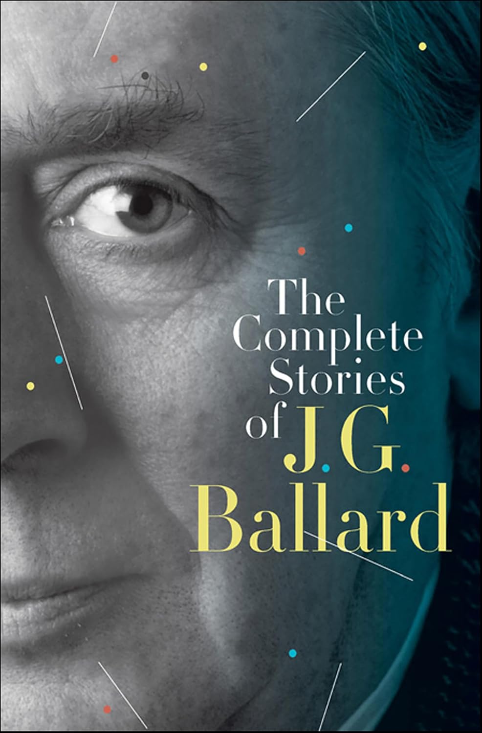 The Complete Stories of J. G. Ballard by J. G. Ballard book cover