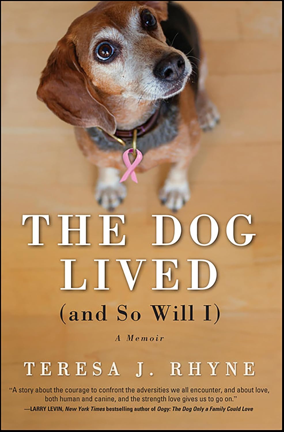 The Dog Lived (and So Will I) by Teresa J. Rhyne book cover