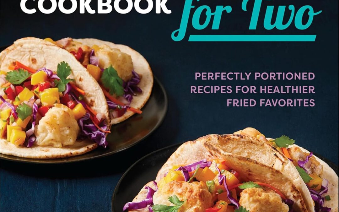 The Essential Air Fryer Cookbook for Two