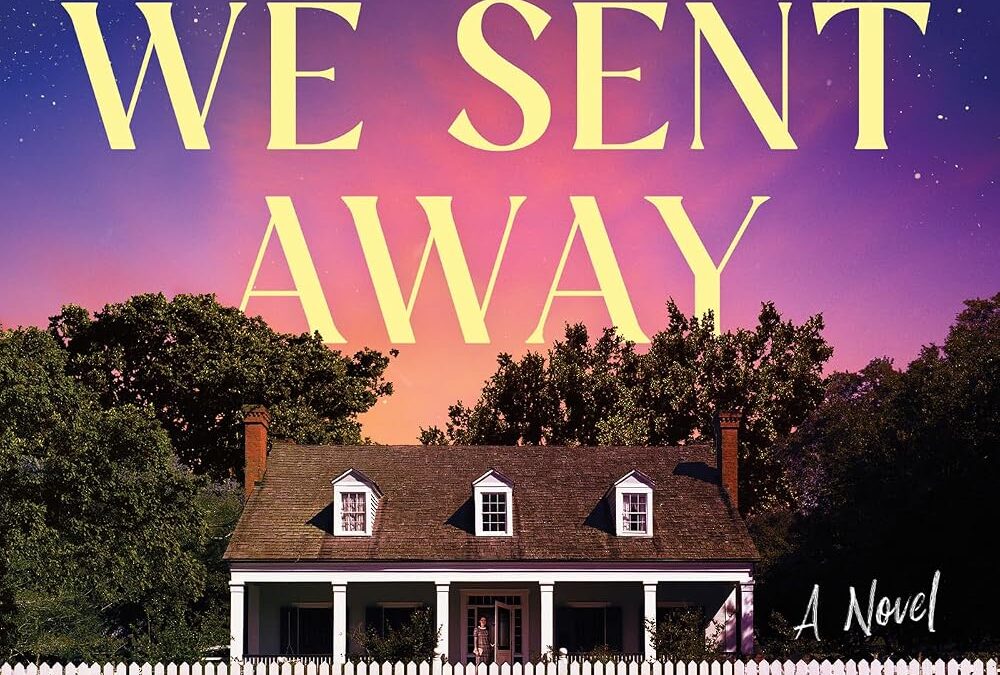 The Girls We Sent Away
