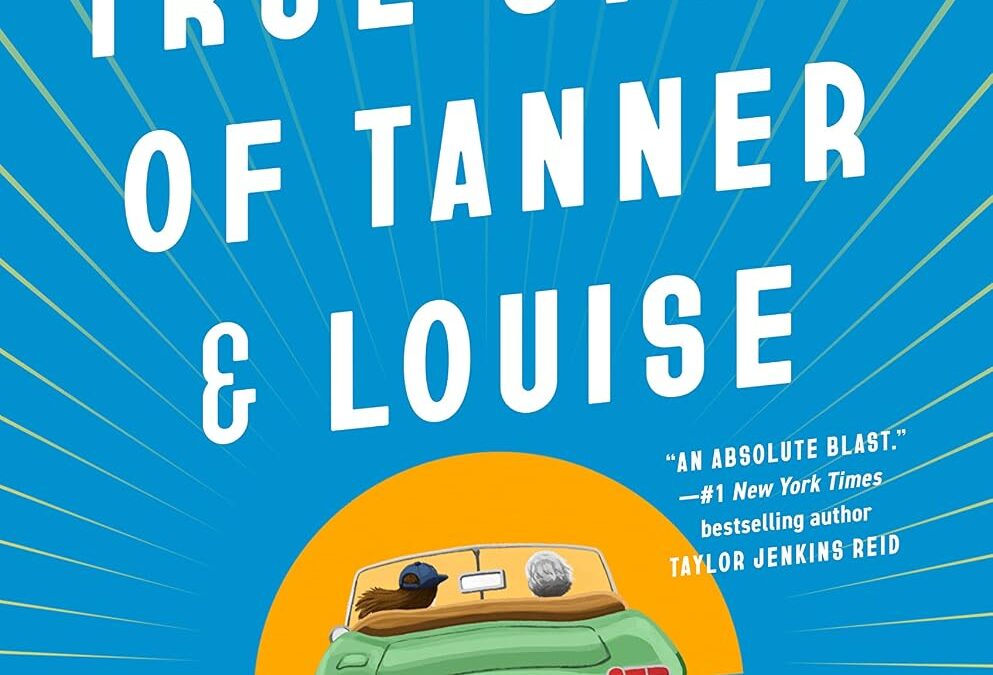 The Mostly True Story of Tanner & Louise