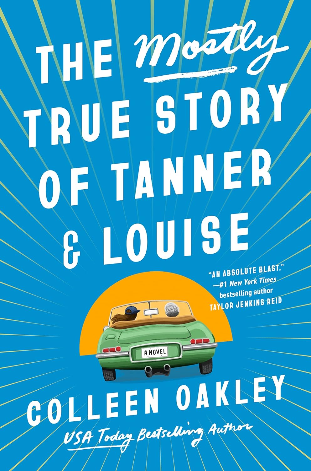The Mostly True Story of Tanner & Louise by Colleen Oakley book cover