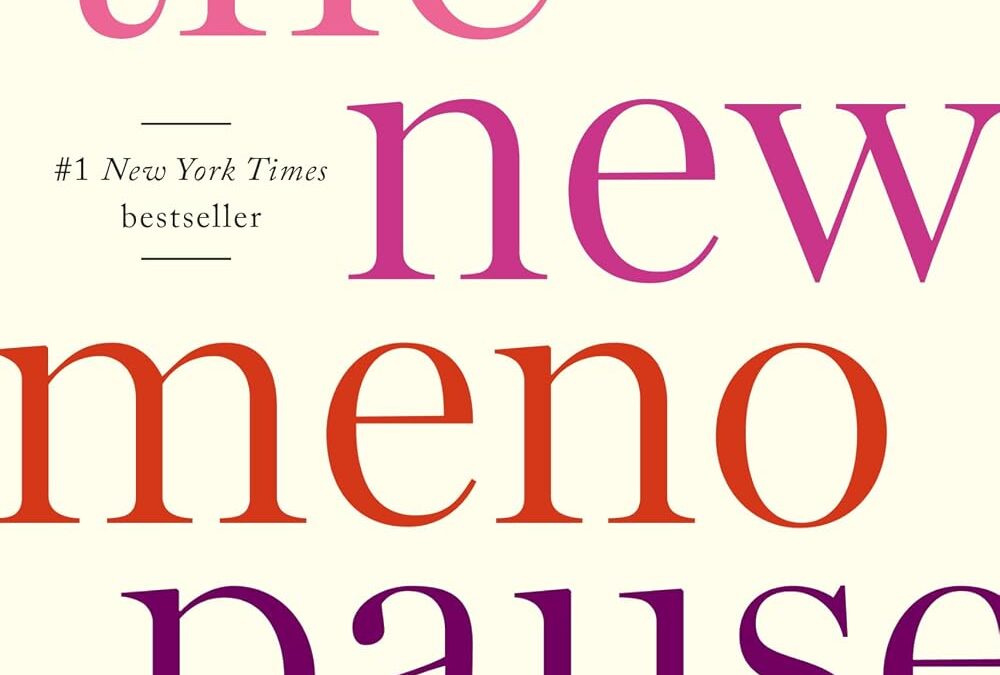 The New Menopause