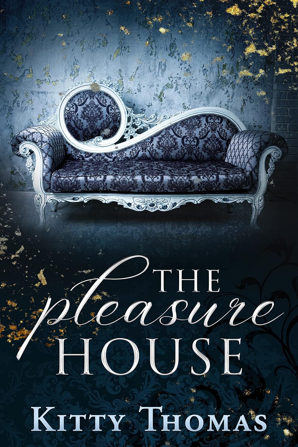 The Pleasure House (Complete Series) by Kitty Thomas book cover