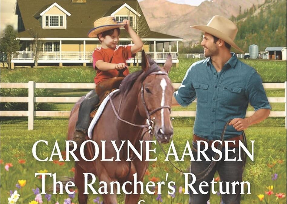 The Rancher’s Return & Daddy Lessons