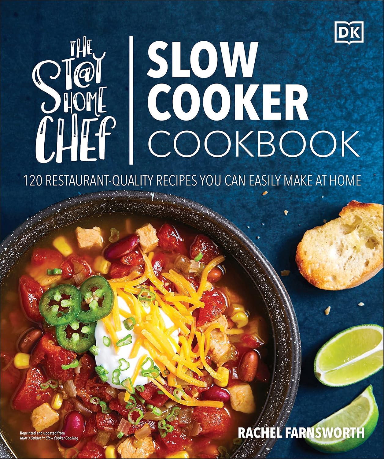 The Stay-at-Home Chef Slow Cooker Cookbook by Rachel Farnsworth book cover