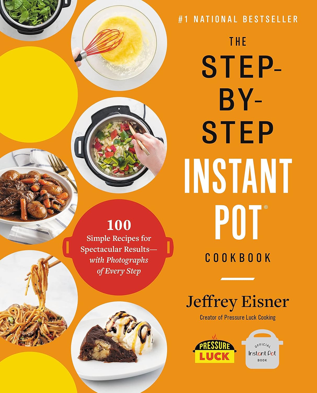 The Step-by-Step Instant Pot Cookbook by Jeffrey Eisner book cover