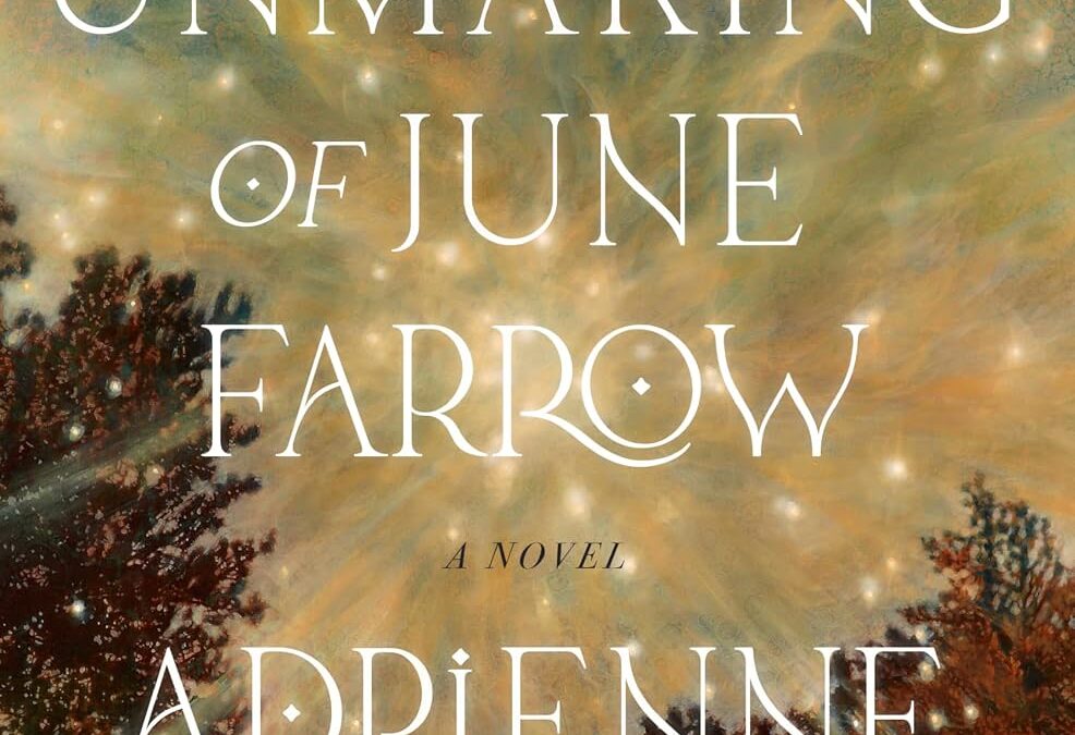 The Unmaking of June Farrow