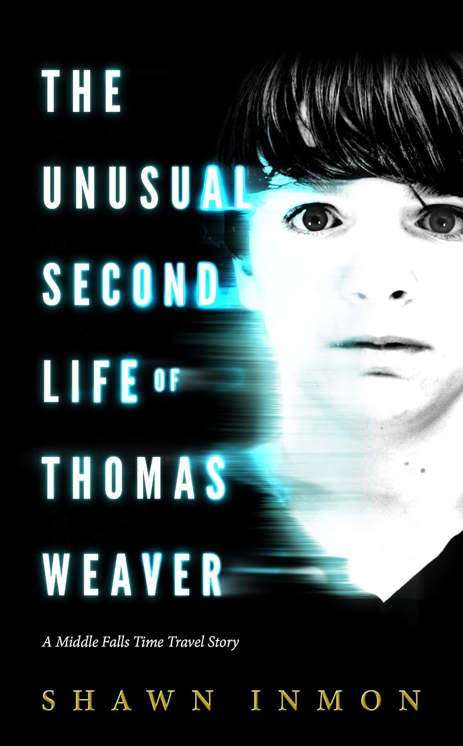 The Unusual Second Life of Thomas Weaver by Shawn Inmon book cover
