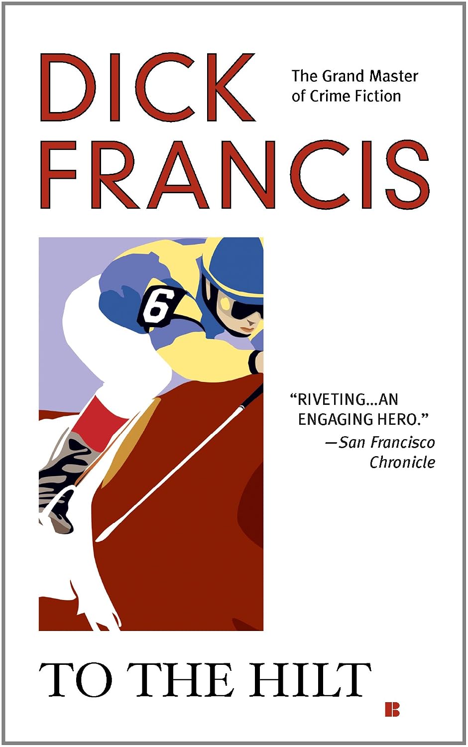 To the Hilt by Dick Francis book cover