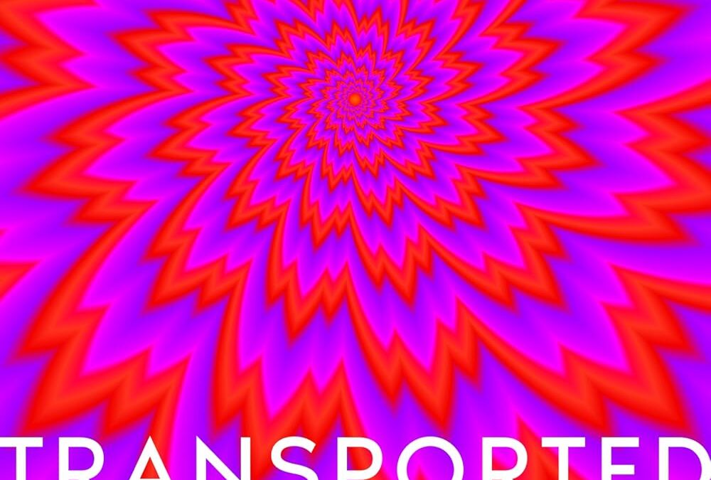 Transported