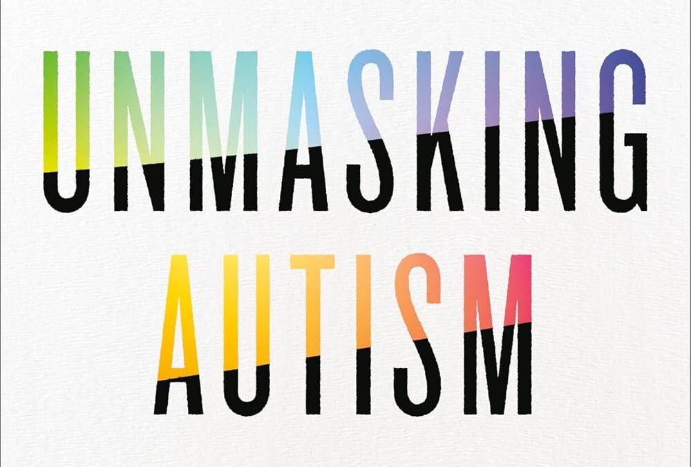 Unmasking Autism