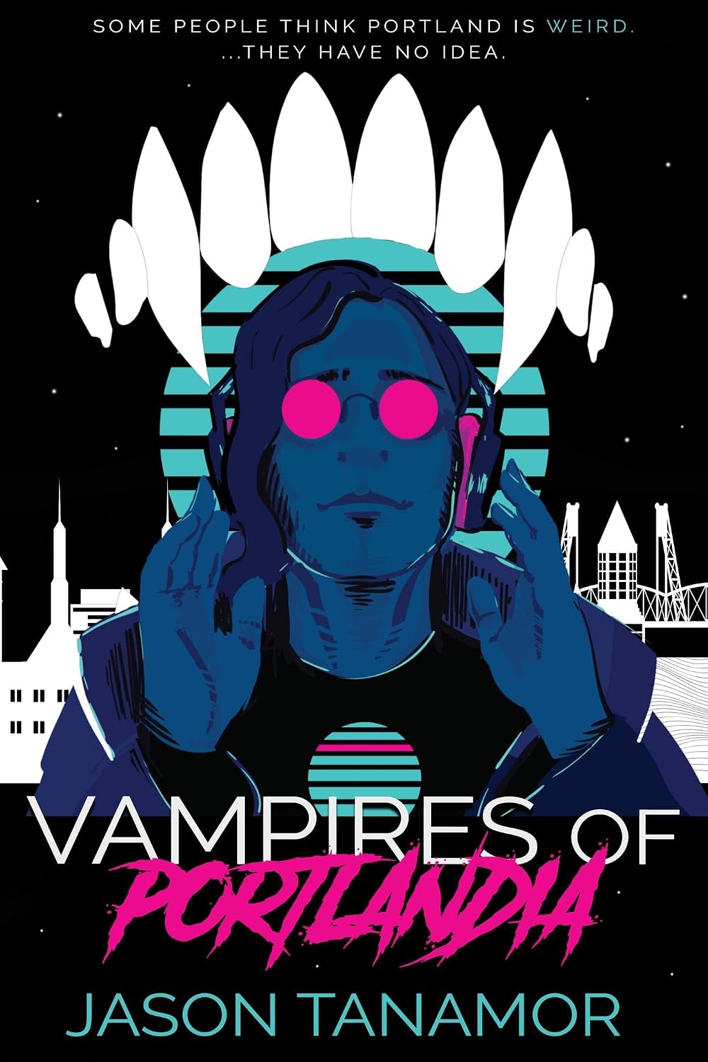 Vampires of Portlandia by Jason Tanamor book cover