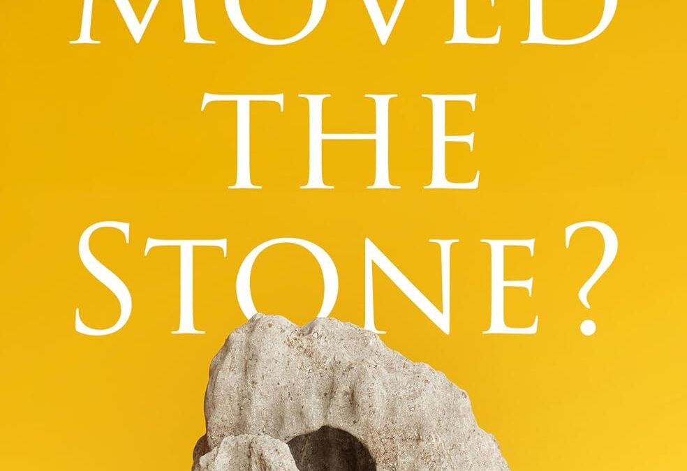 Who Moved the Stone?