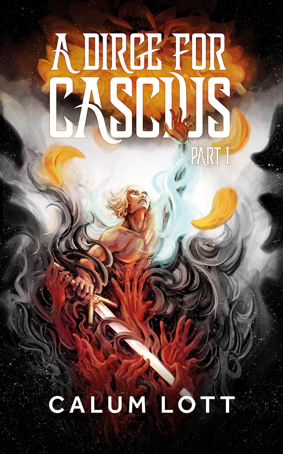 A Dirge for Cascius (Part 1) by Calum Lott book cover