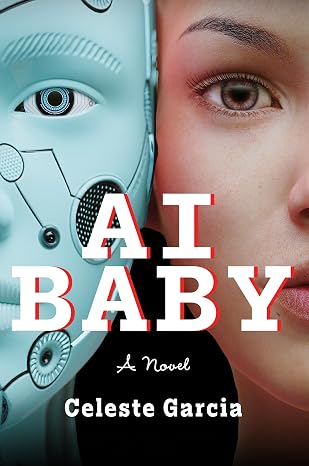 AI Baby by Celeste Garcia book cover