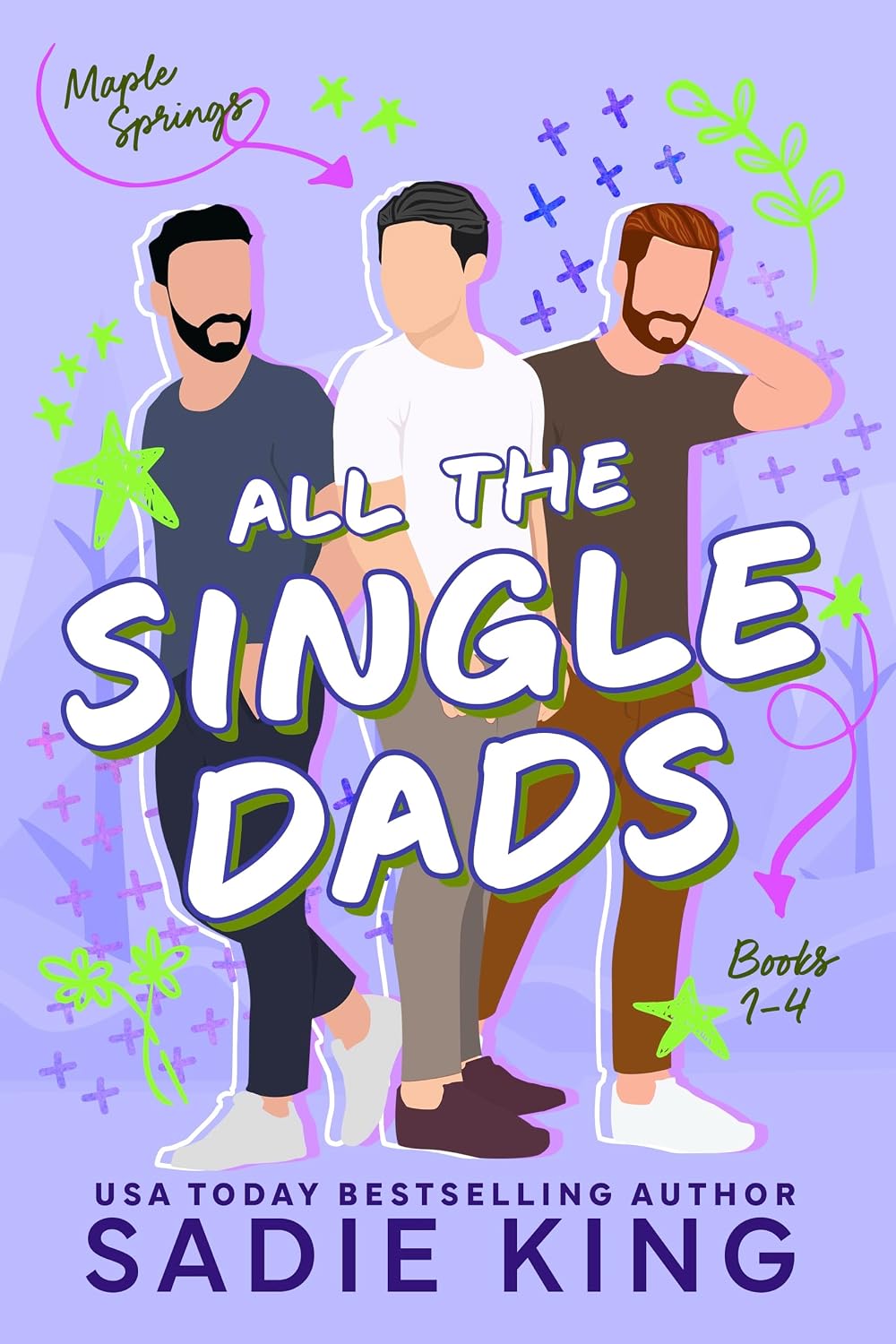 All the Single Dads (Books 1–4) by Sadie King book cover