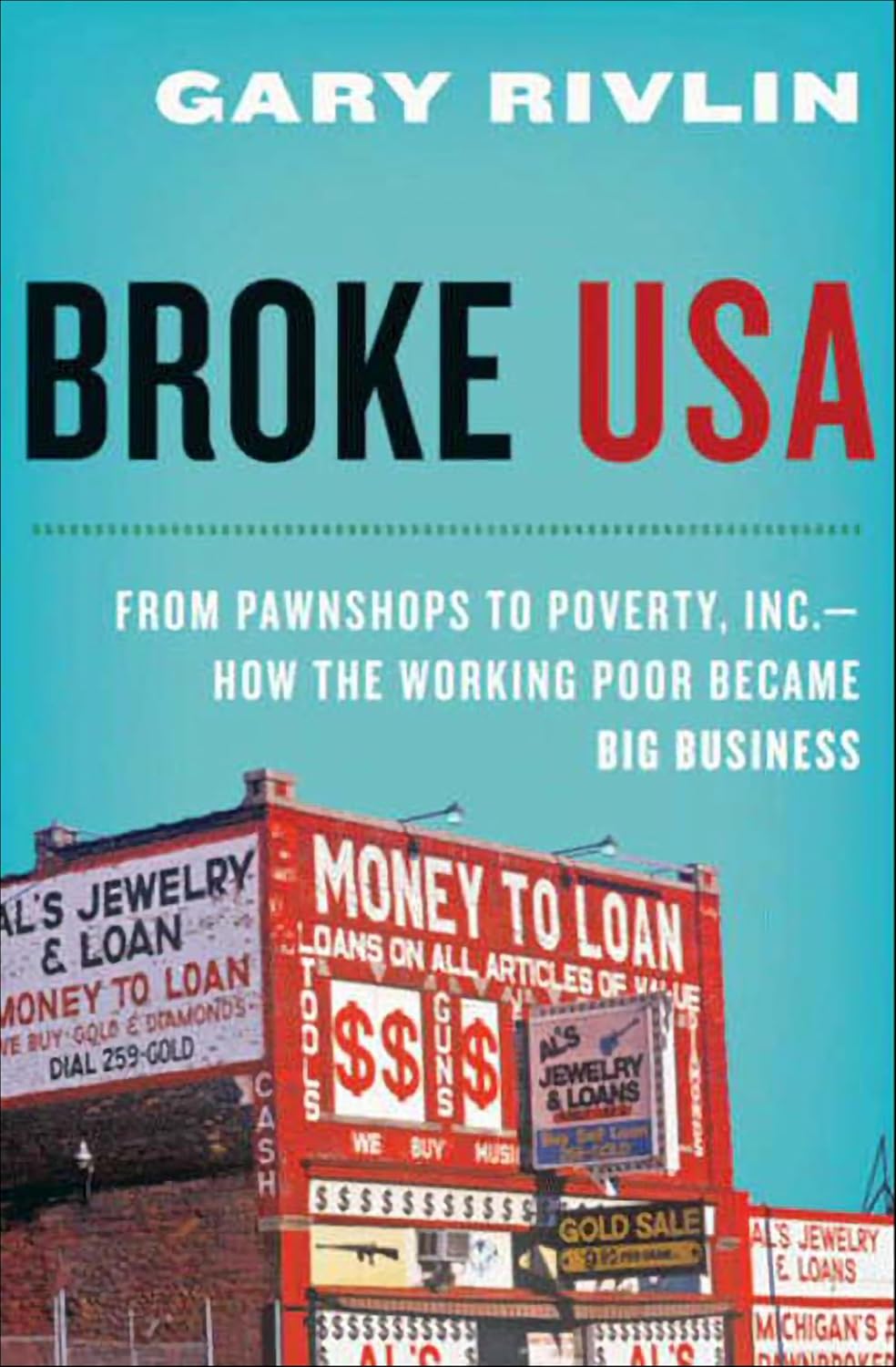 Broke, USA by Gary Rivlin book cover