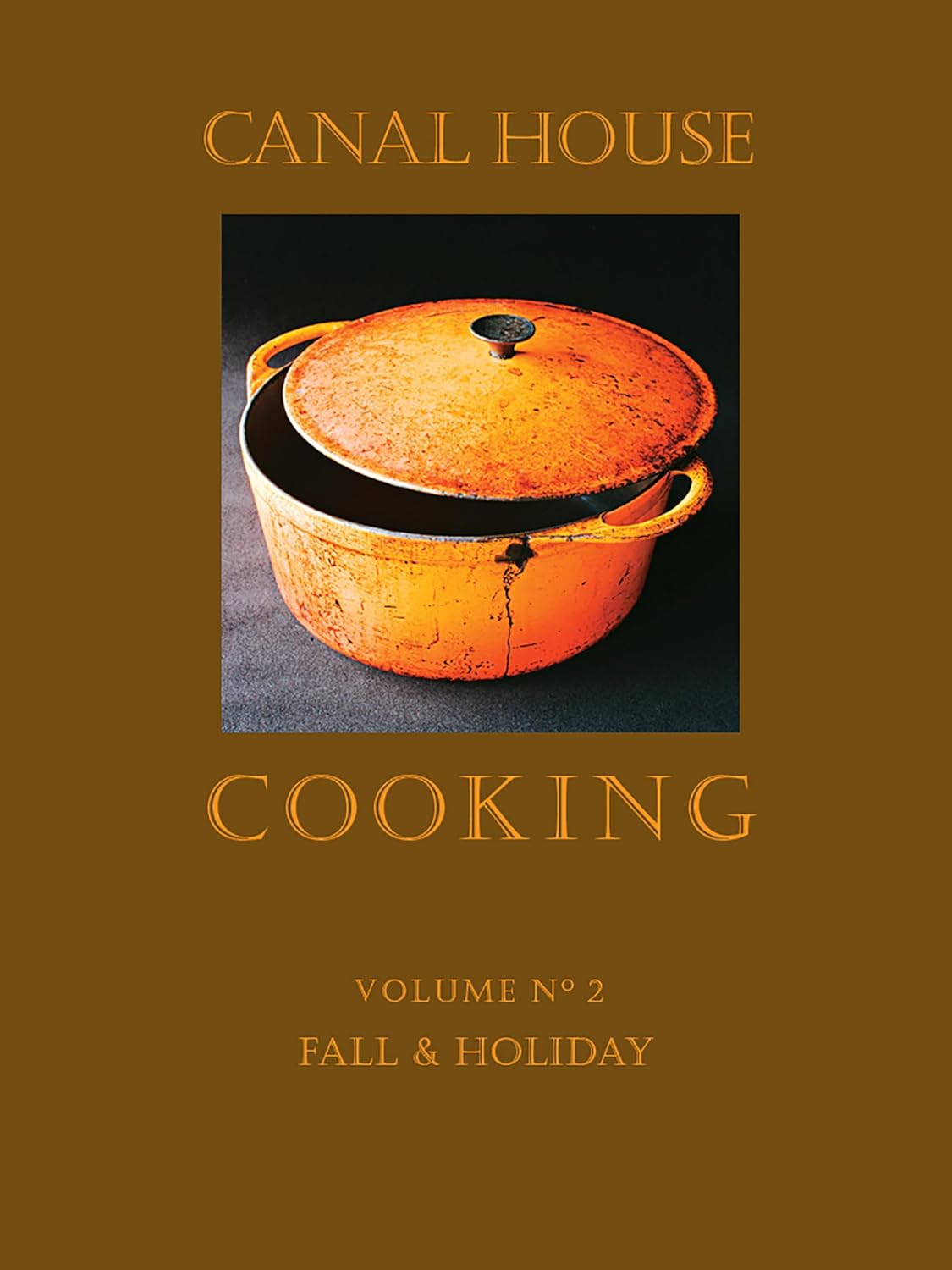 Canal House Cooking Volume N° 2: Fall & Holiday by Christopher Hirsheimer book cover