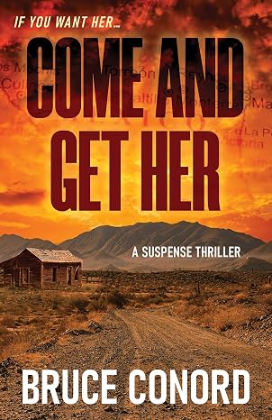 Come and Get Her by Bruce Conord book cover