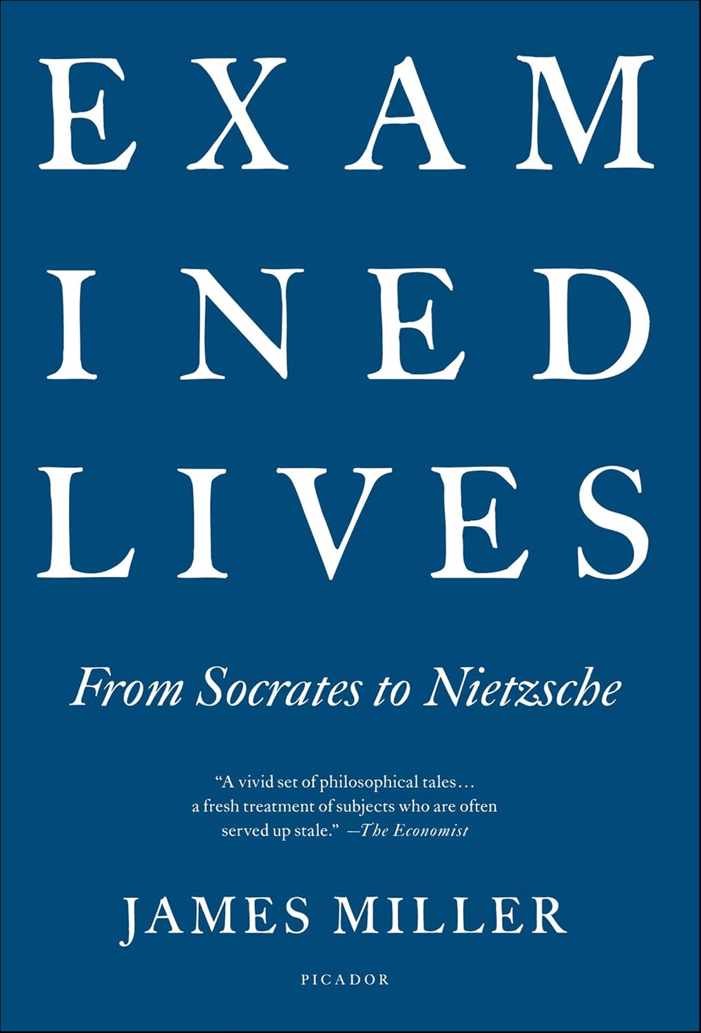 Examined Lives by James Miller book cover