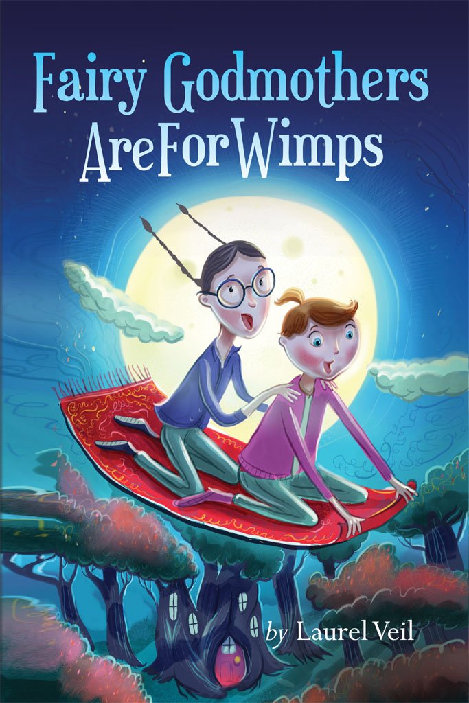 Fairy Godmothers Are for Wimps by Laurel Veil book cover