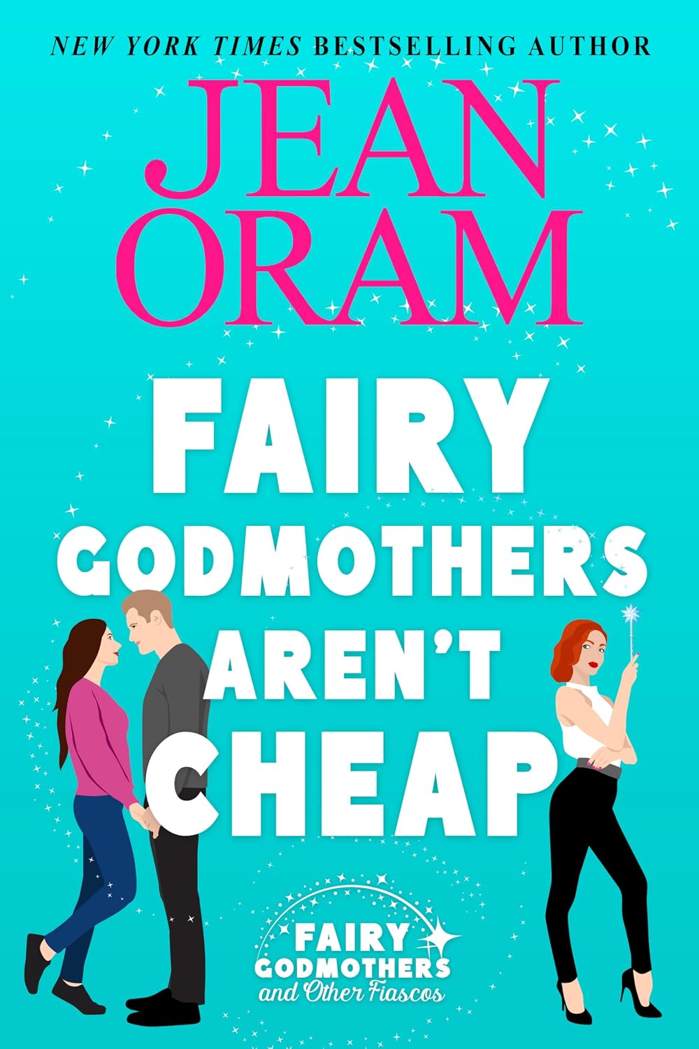 Fairy Godmothers Aren’t Cheap by Jean Oram book cover